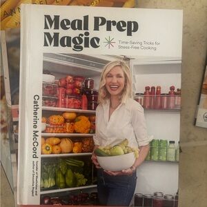 Meal Prep Magic Cookbook - weelicious